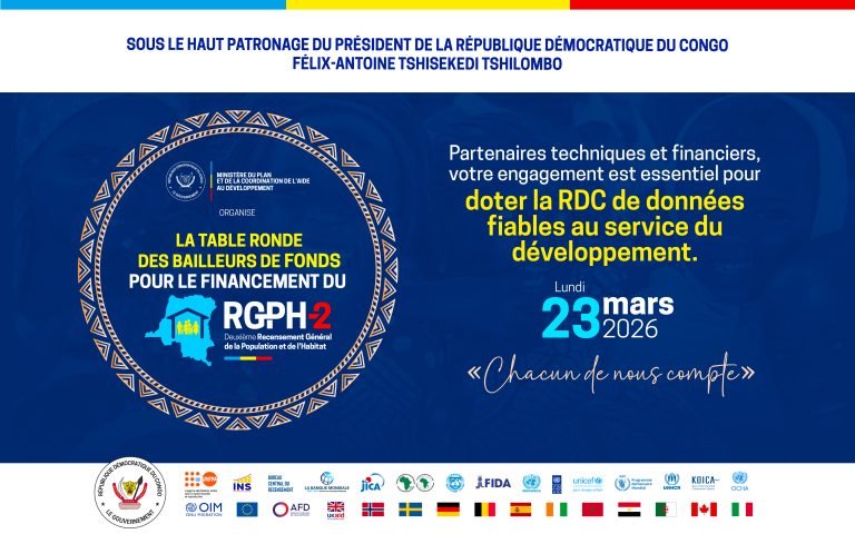RDC : UNE TABLE RONDE SUR LA MOBILISATION DES RESSOURCES DESTINÉES À LA TENUE DU RGPH-2, SE TIENDRA LE 23 MARS 2026 À KINSHASA